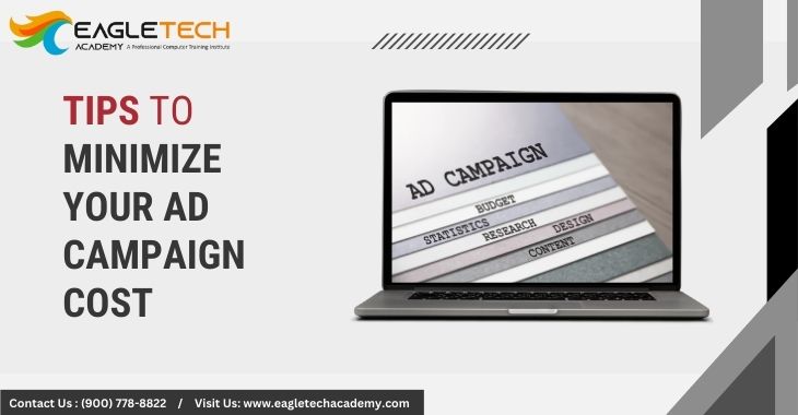 Tips To Minimize Your Ad Campaign Cost