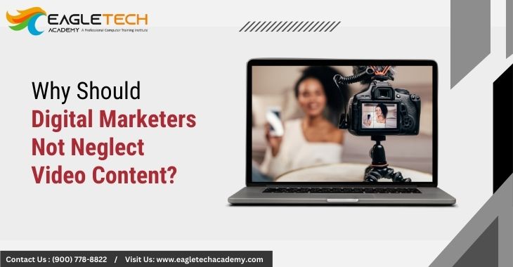 Why Should Digital Marketers Not Neglect Video Content?