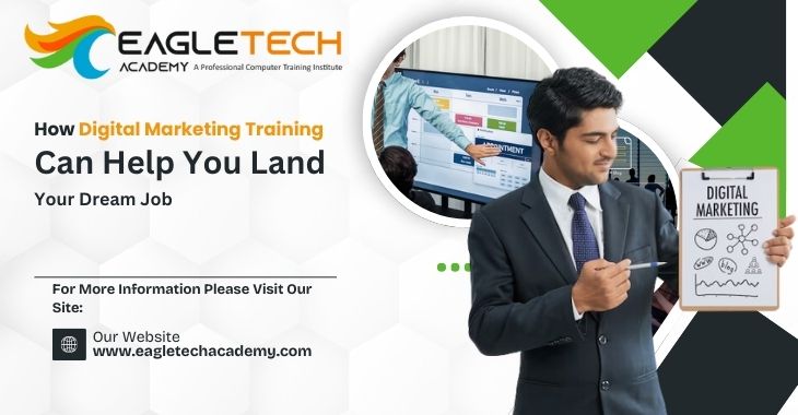 How Digital Marketing Training Can Help You Land Your Dream Job