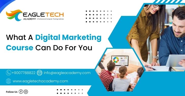 What A Digital Marketing Course Can Do For You
