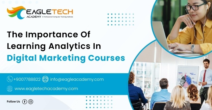 The Importance Of Learning Analytics In Digital Marketing Courses