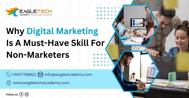 Why Digital Marketing Is A Must-Have Skill For Non-Marketers