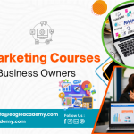 How Digital Marketing Courses Help Small Business Owners Succeed