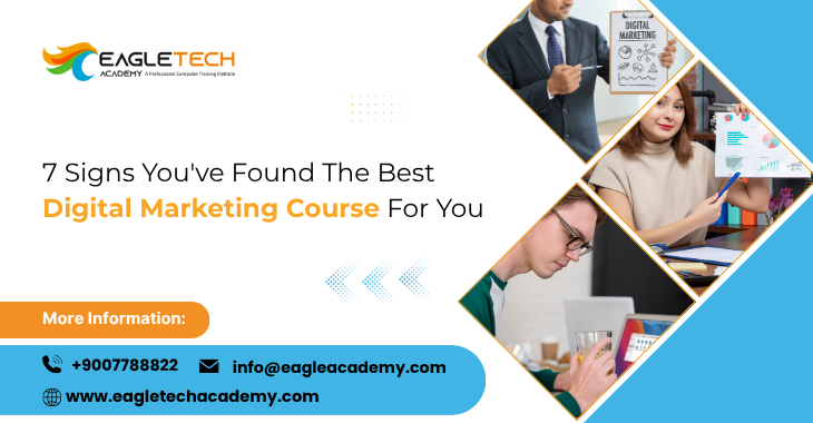 7 Signs You've Found The Best Digital Marketing Course For You