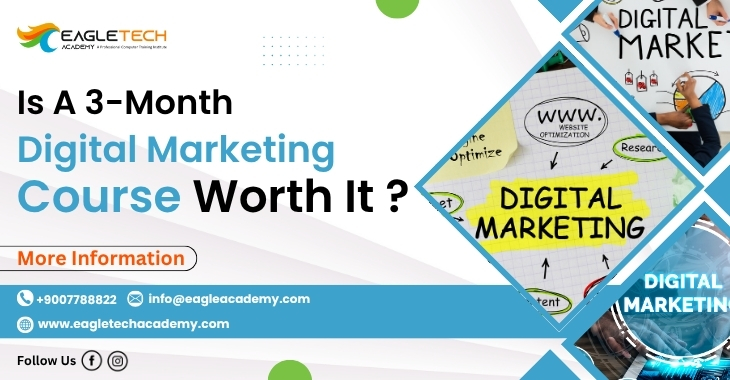 Is A 3-Month Digital Marketing Course Worth It?