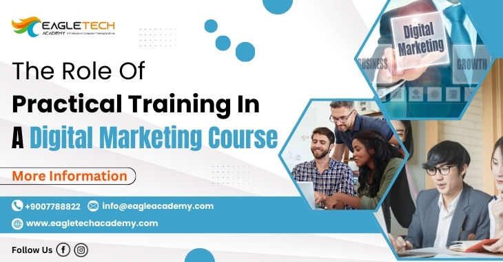 The Role Of Practical Training In A Digital Marketing Course