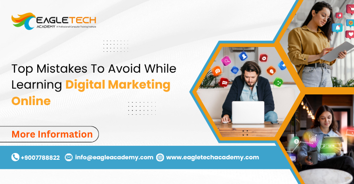 Top Mistakes To Avoid While Learning Digital Marketing Online